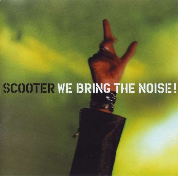 Scooter – We Bring The Noise LP